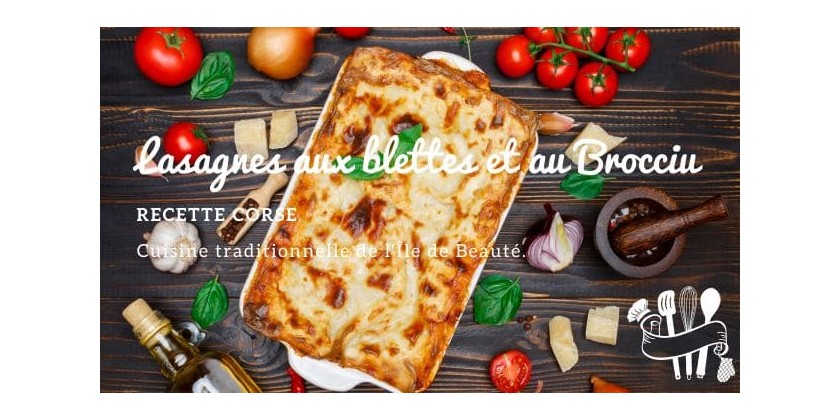 Cucina Corsa... Lasagnes aux blettes et brocciu