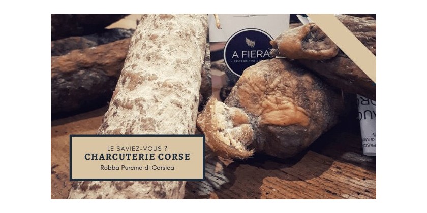Charcuterie Corse... Robba purcina