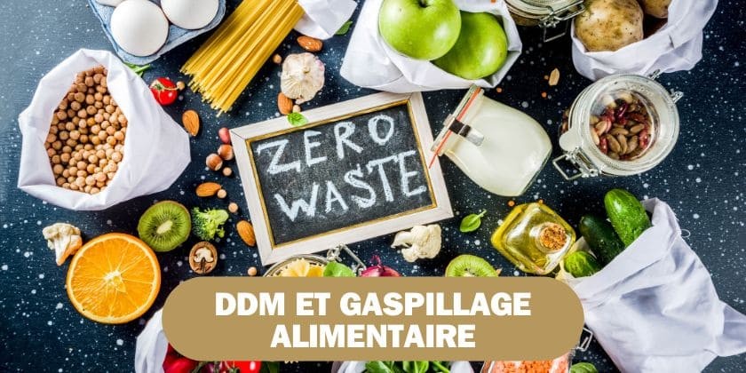 Le saviez-vous... DDM et gaspillage alimentaire