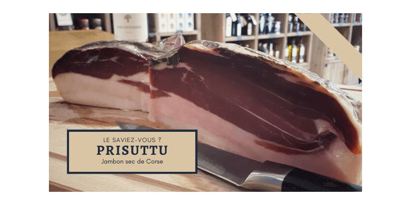 Charcuterie Corse... U prisuttu