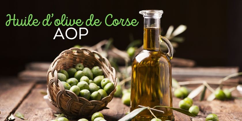 Le saviez-vous... Huile d'olive Corse AOP