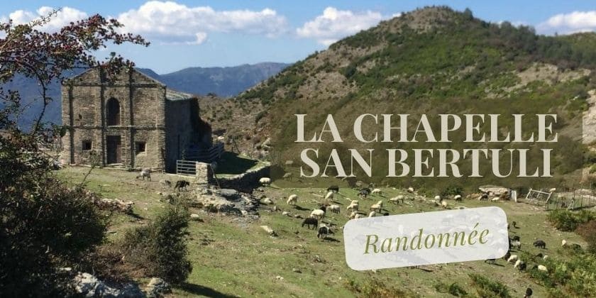 Corsica aventure... Randonnée vers la Chapelle San Bertuli