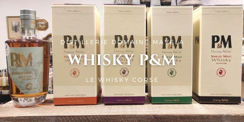 À la découverte de nos artisans... Whisky PM du Domaine Mavela