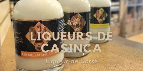 À la découverte de nos artisans... Les liqueurs de Casinca