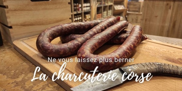 Le saviez-vous... Charcuterie corse, ne vous laissez plus berner