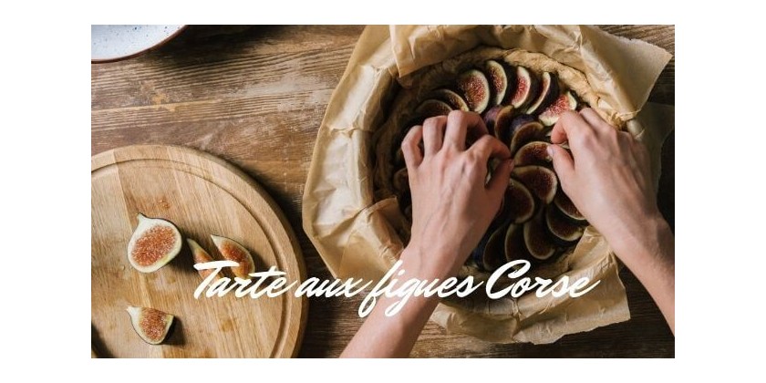 Cucina Corsa... Tarte aux Figues