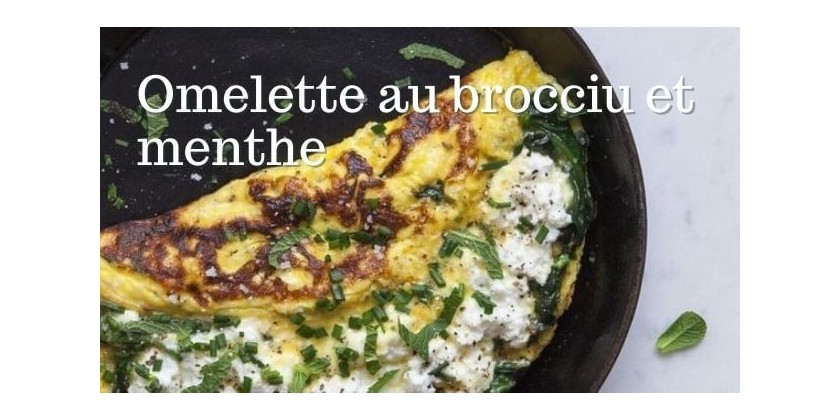 Cucina Corsa...Omelette au brocciu et à la menthe