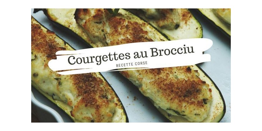 Cucina Corsa... Courgettes au brocciu