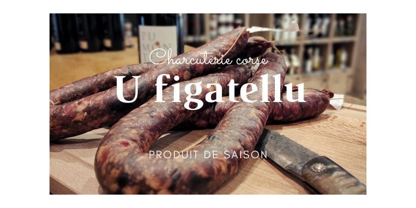 Le saviez-vous... U figatellu