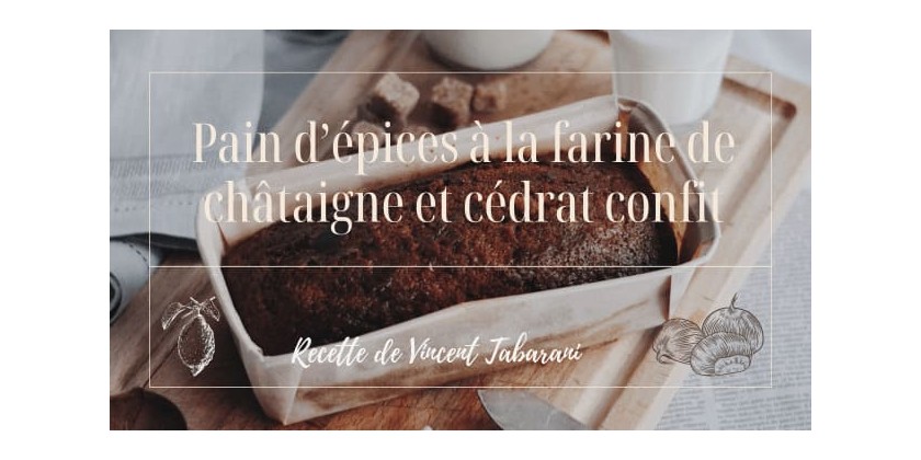 Cucina Corsa... Pain d épices à la farine de châtaigne et cédrat confit
