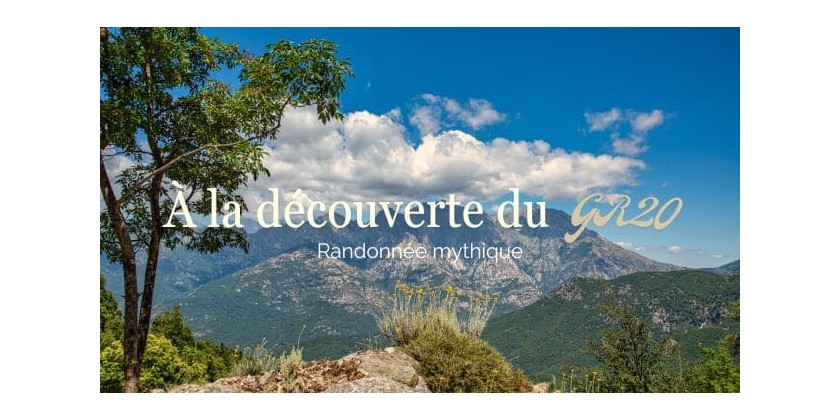 Corsica aventure... À la découverte du GR20