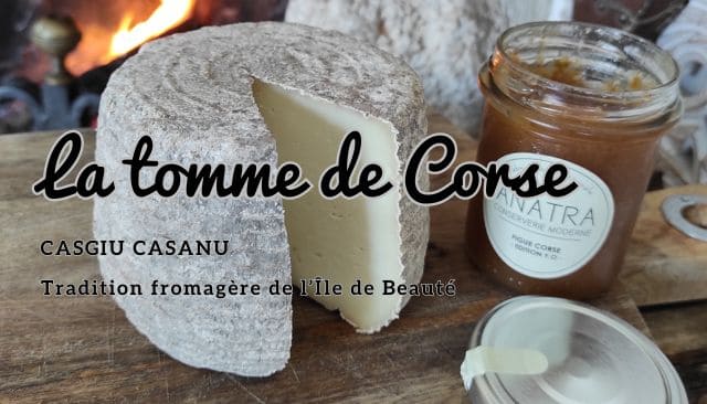 Le saviez-vous... La tomme corse