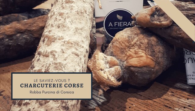 Charcuterie Corse... Robba purcina