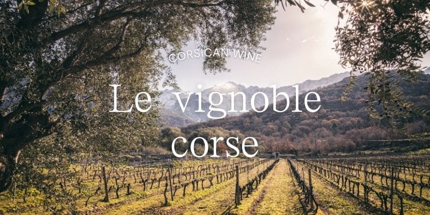 Da scopre... Le terroir viticole Corse