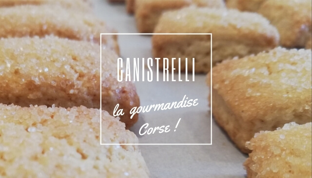 Cucina Corsa... Les Canistrelli