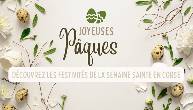 Le saviez-vous... Les festivités de Pâques en Corse