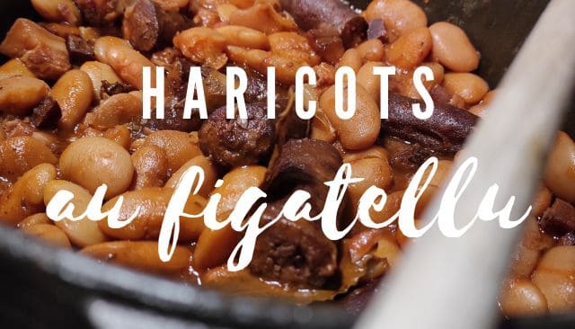 Cucina Corsa... Haricots au figatellu